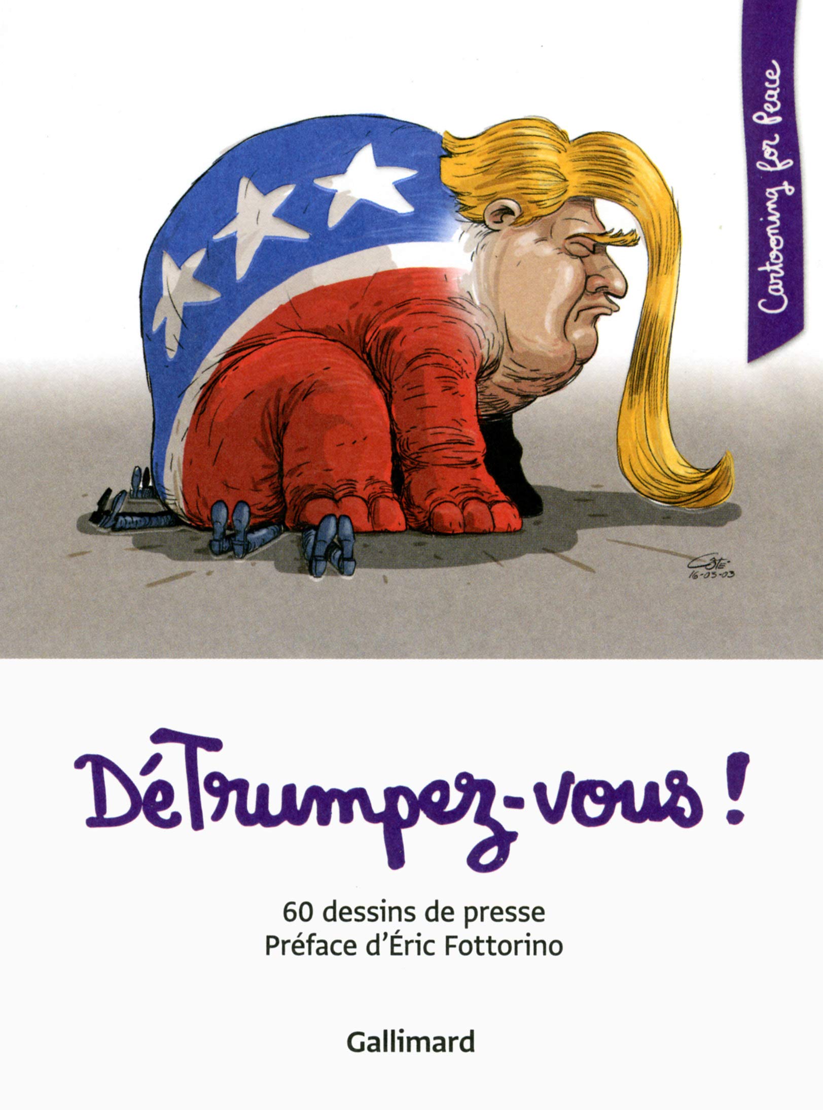 DéTrumpez-vous !: 60 dessins de presse