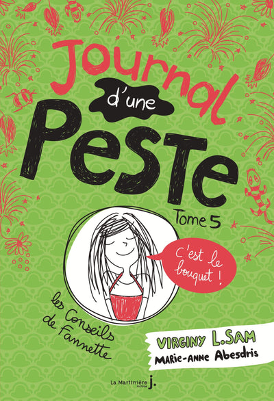 Journal d'une peste, tome 5: C'est le bouquet !