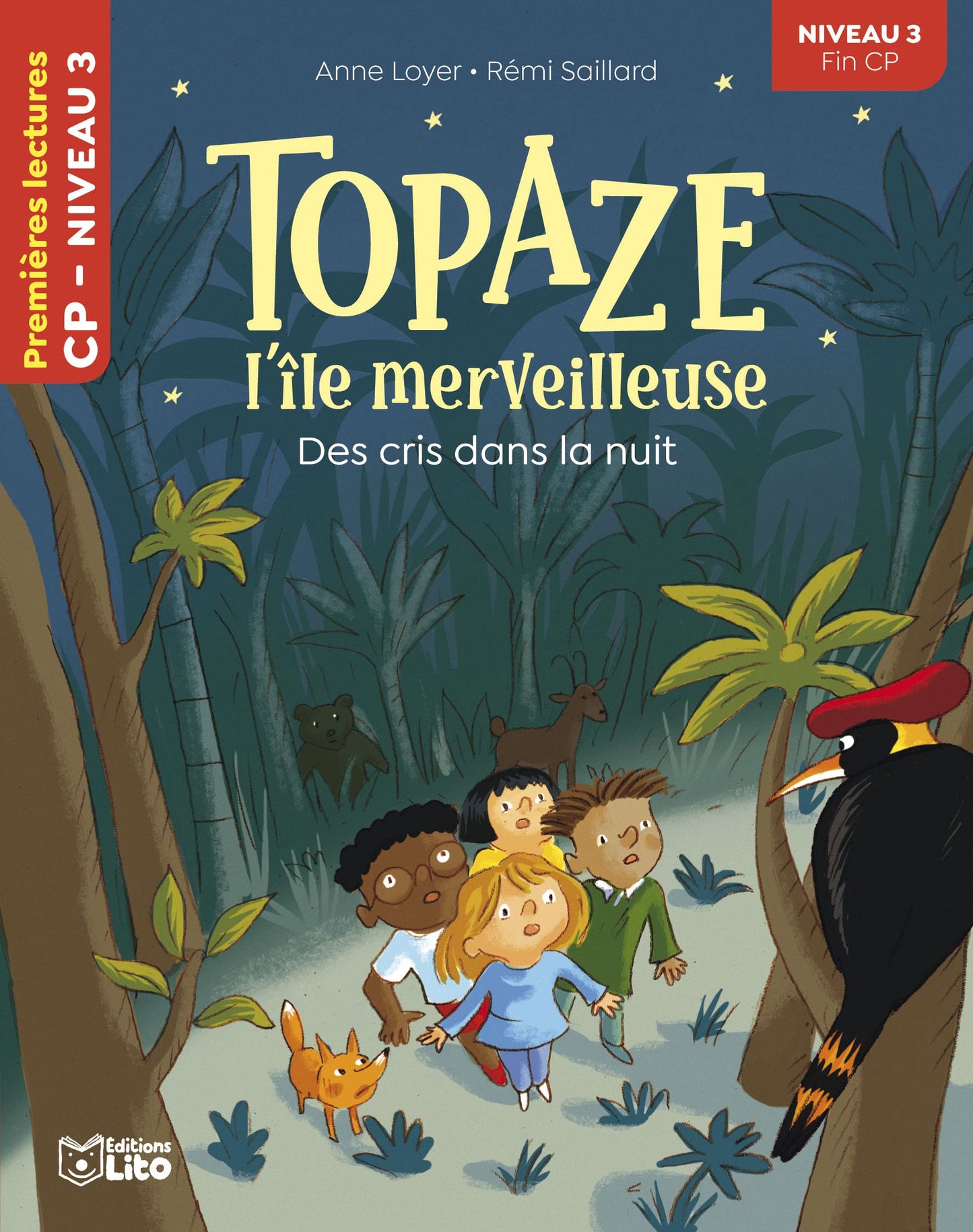 Topaze, l'île merveilleuse - Des cris dans la nuit - CP niveau 3 -Premières lectures Lito