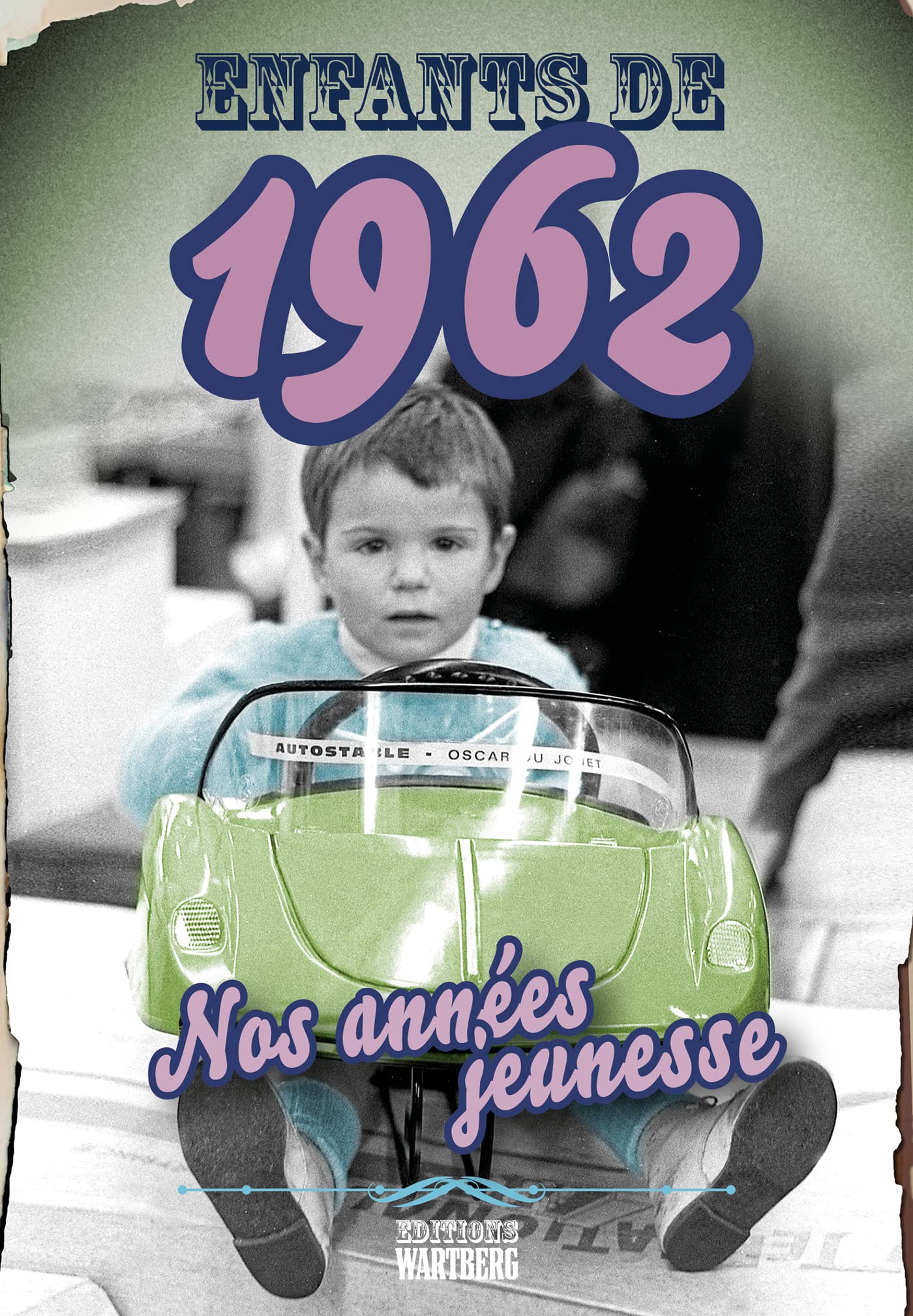 Enfants de 1962: Nos années jeunesse