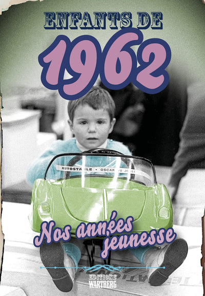 Enfants de 1962: Nos années jeunesse