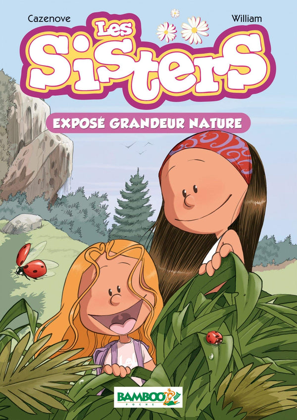 Les Sisters - poche - tome 01: Exposé grandeur nature