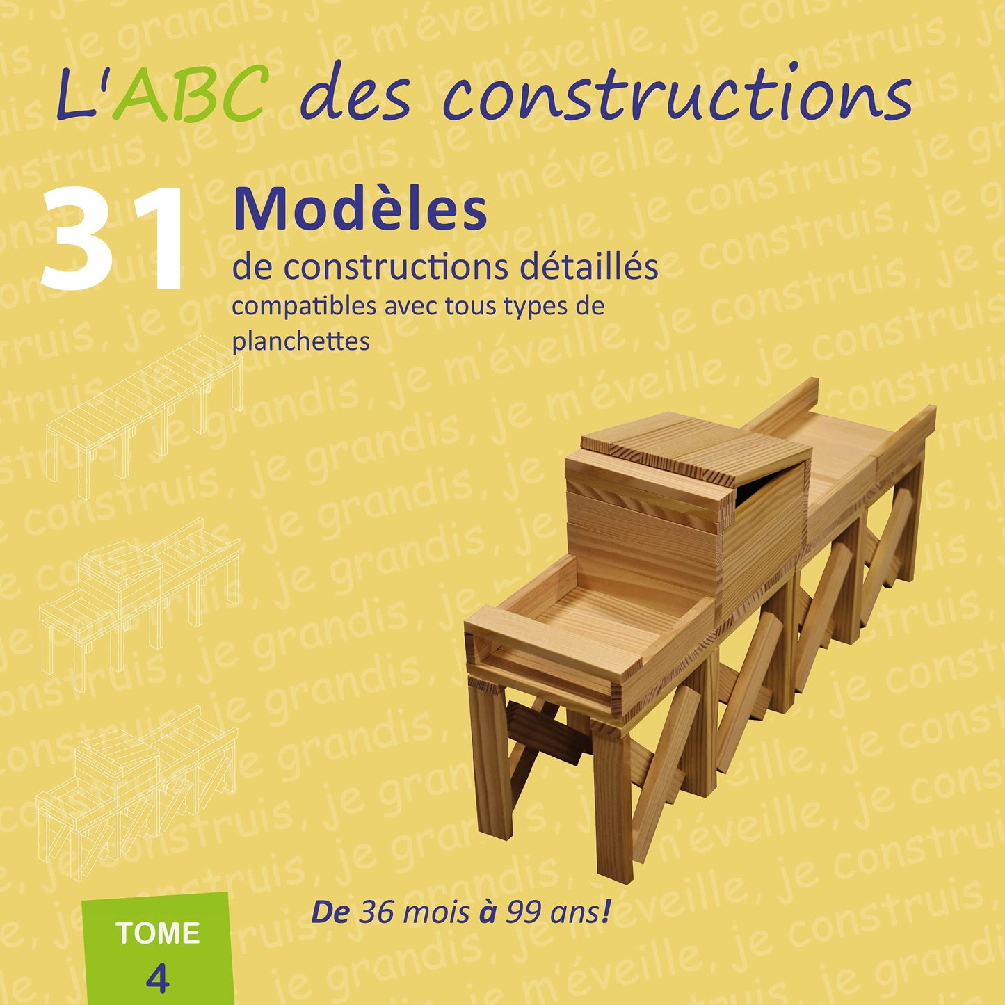 JOUECABOIS ABC des constructions Tome 4, Jaune