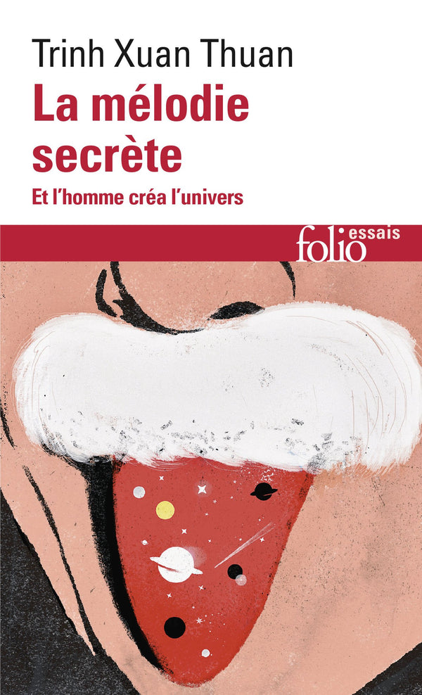 La Mélodie secrète: Et l'homme créa l'univers