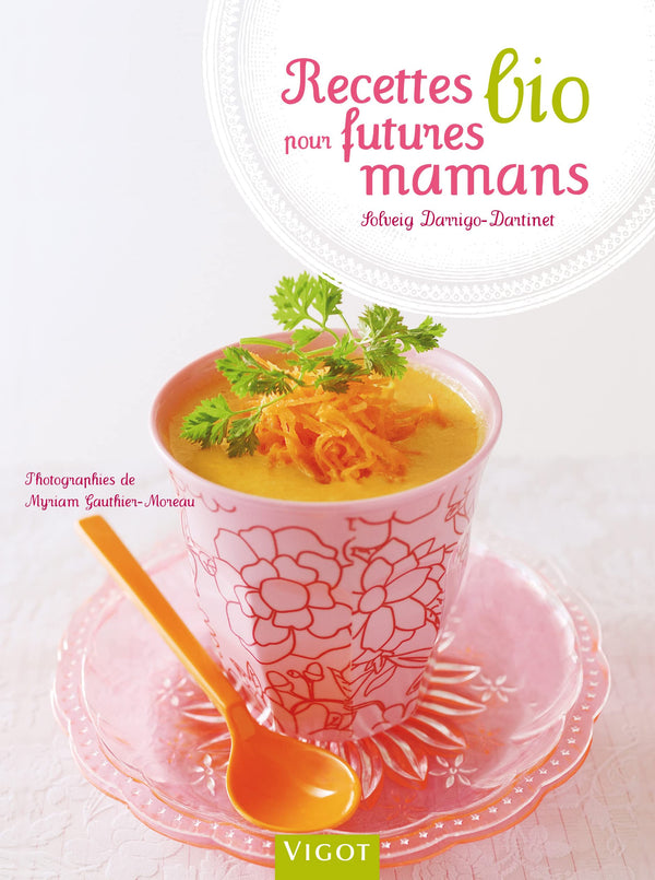 Recettes bio pour futures mamans