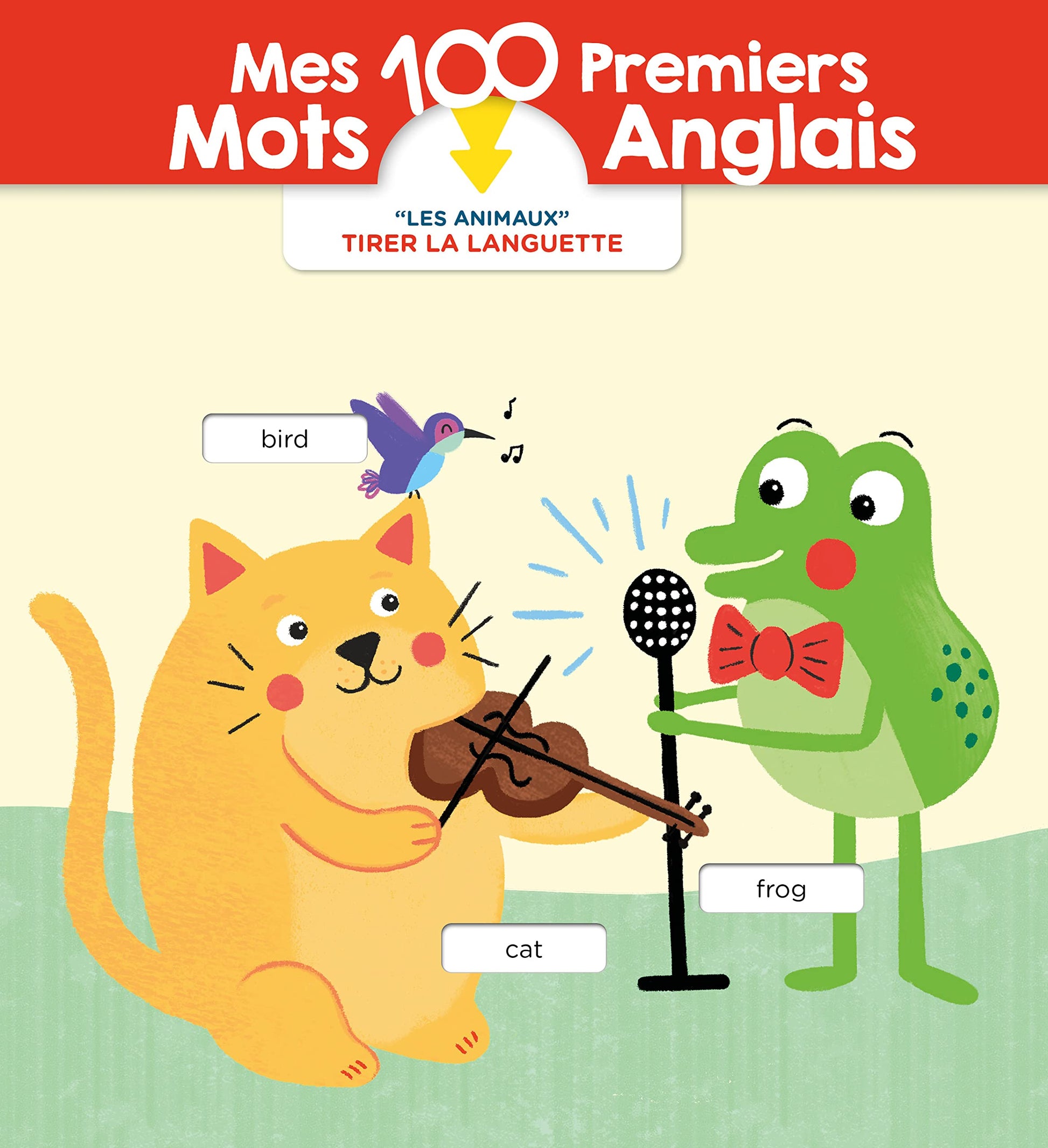 Mes 100 premiers mots anglais Les animaux