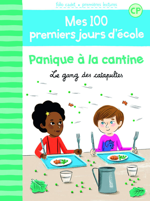 100 PREMIERS JOURS - PANIQUE A LA CANTINE