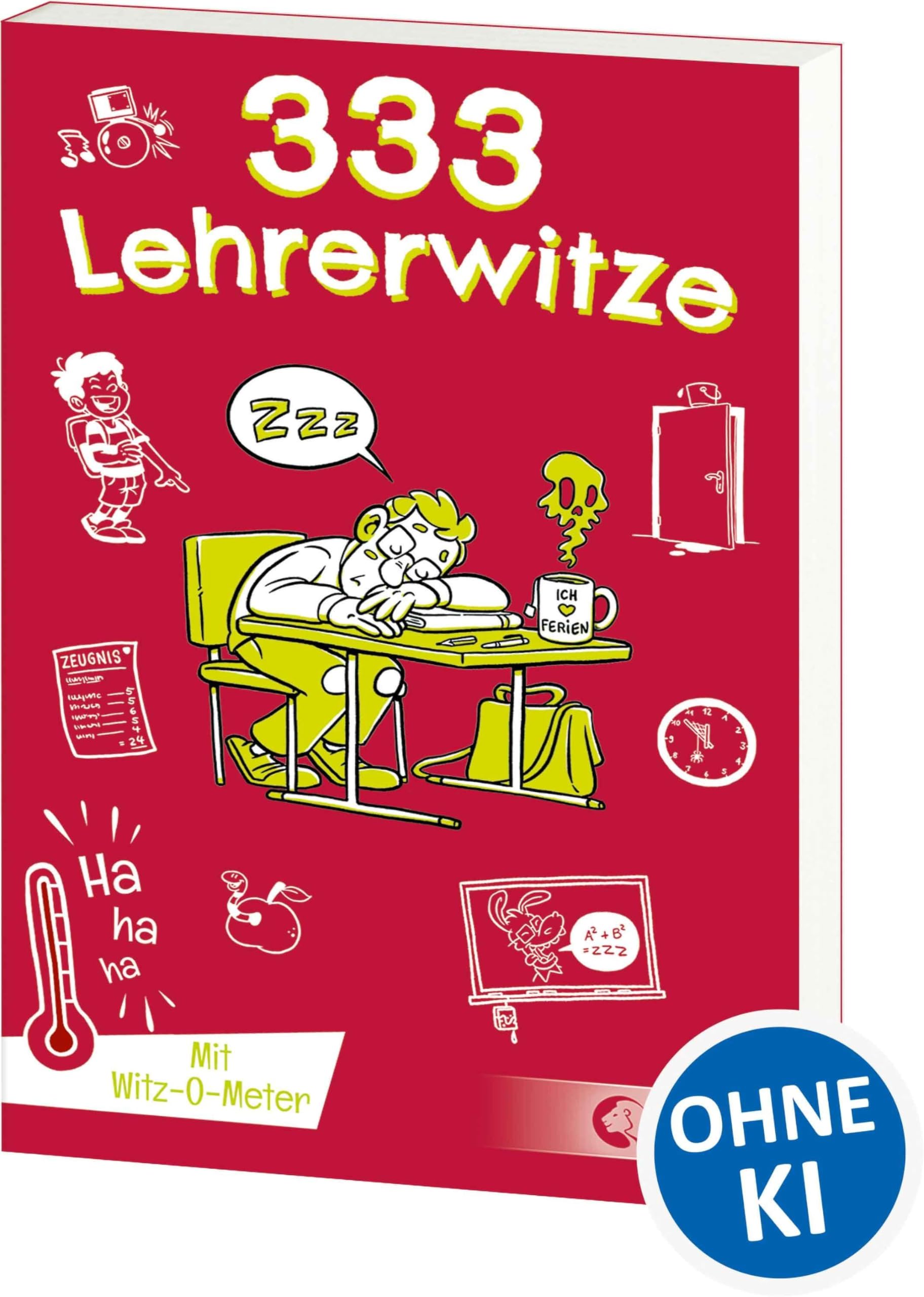 333 Lehrerwitze: Kinderwitz-Buch für Grundschüler ab 8 Jahre