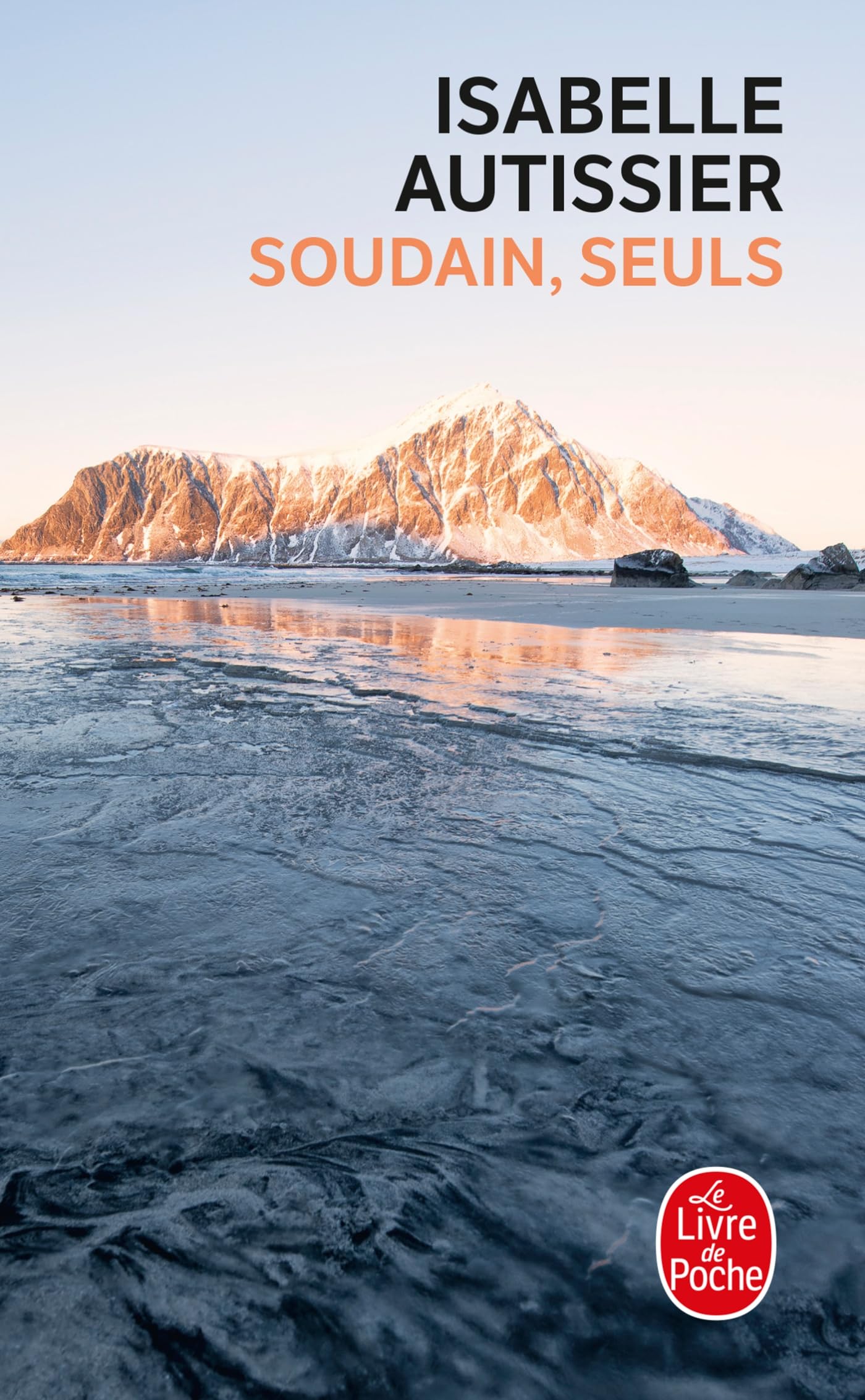 Soudain, seuls