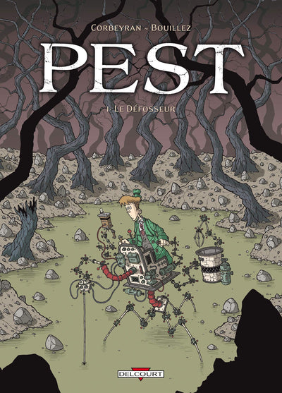 Pest, tome 1 : Le Défosseur