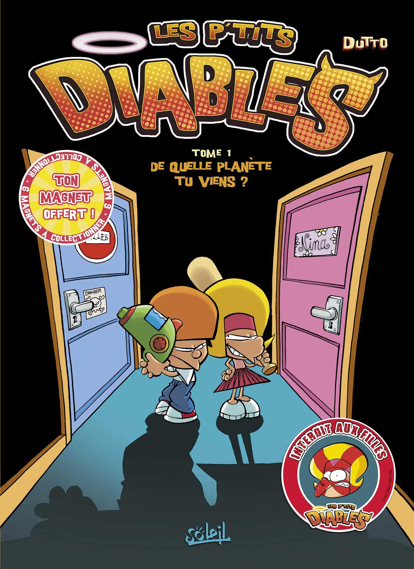 Les P'tits Diables, tome 1: De quelle planète tu viens ?!