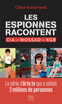 Les espionnes racontent: CIA, Mossad, KGB