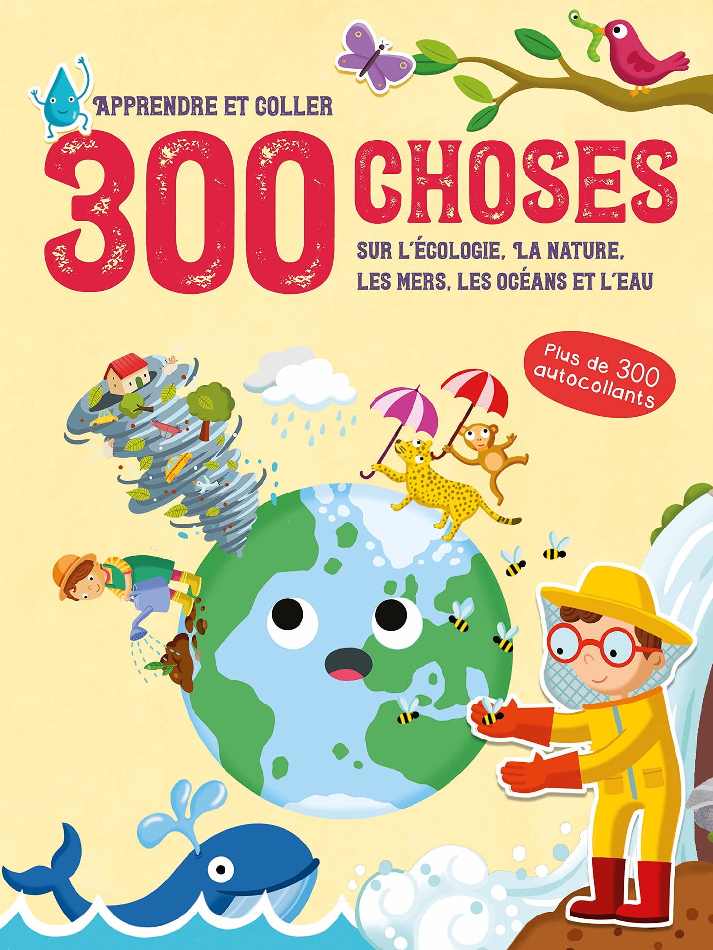 300 choses sur L'écologie, la nature, les mers, les océans et l'eau - Apprendre et coller