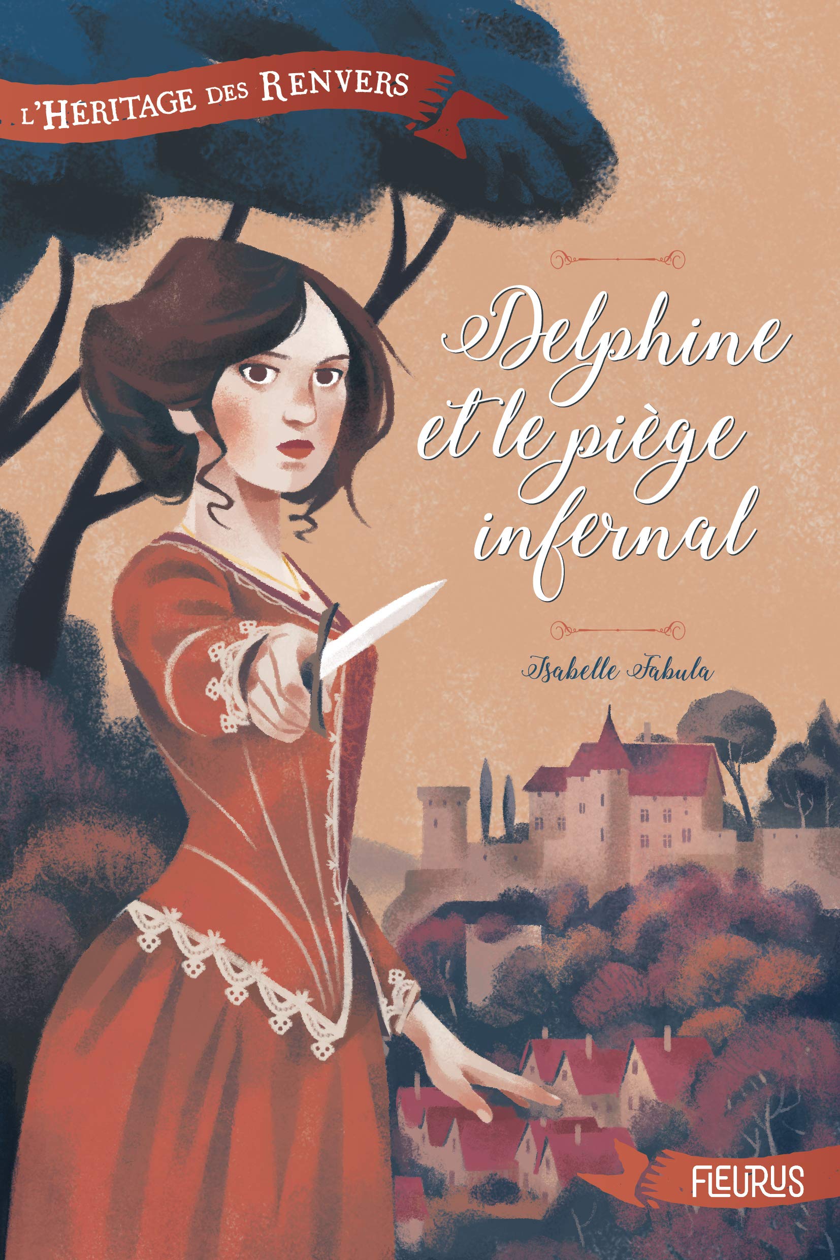 L'héritage des Renvers - Tome 1 - Delphine et le piège infernal