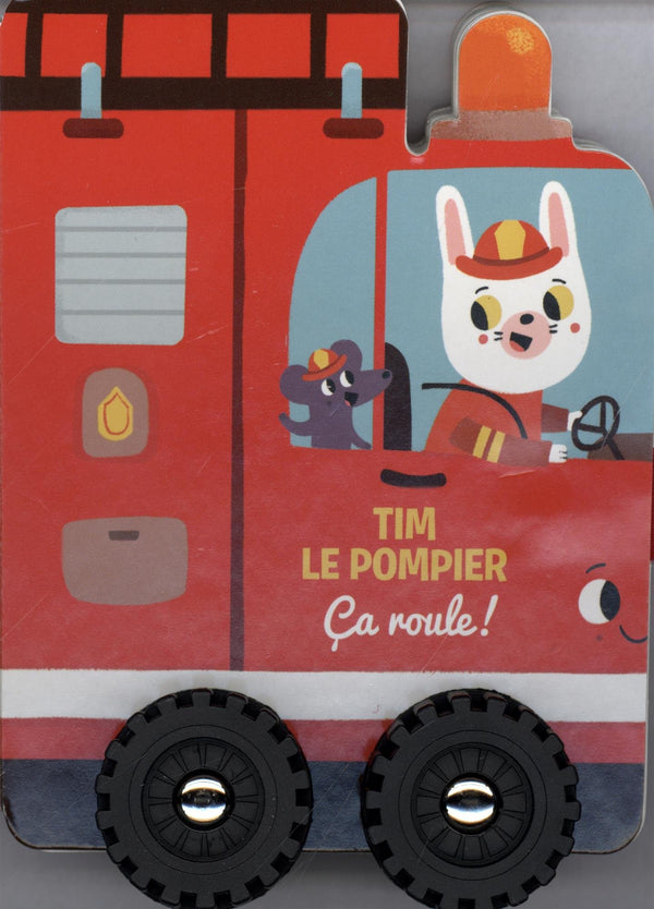 Tim le pompier ça roule !