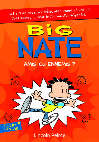 BIG NATE, AMIS OU ENNEMIS ?
