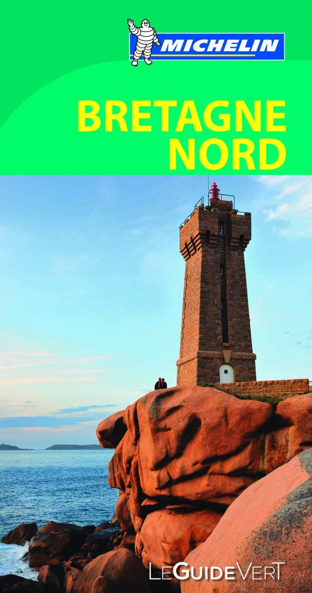 GUIDE VERT BRETAGNE NORD - DE RENNES A LA PRESQU'ILE DE CROZON