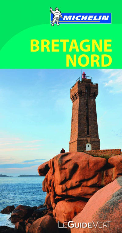 GUIDE VERT BRETAGNE NORD - DE RENNES A LA PRESQU'ILE DE CROZON