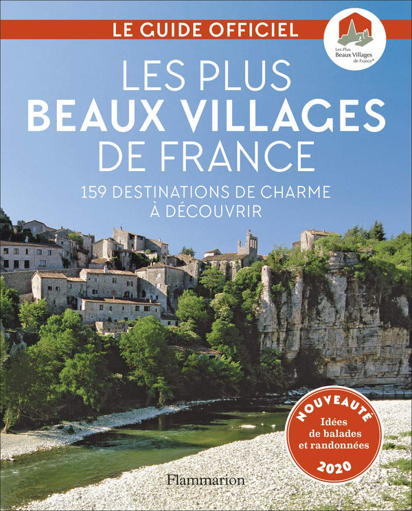 Les Plus Beaux Villages de France: 159 destinations de charme à découvrir