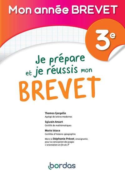 Mon Année Brevet - Je prépare et réussis mon Brevet 3e