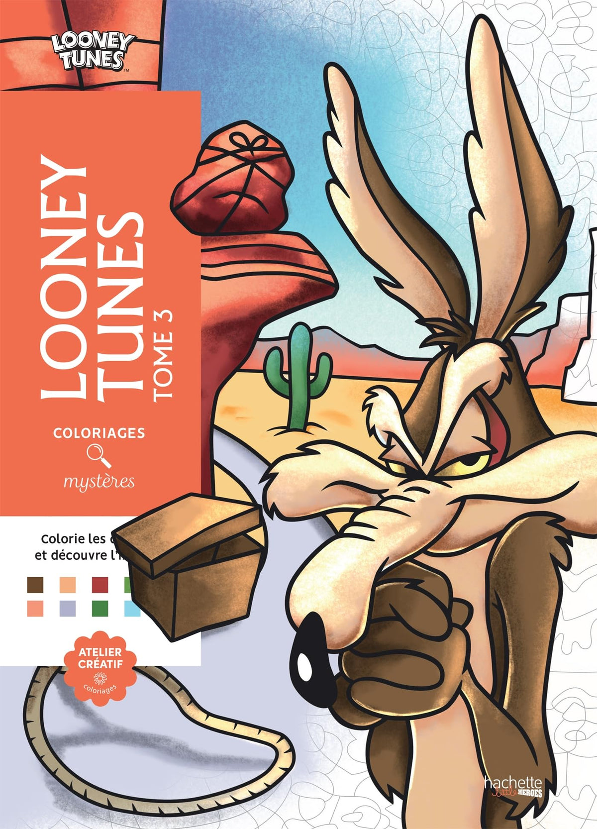 Coloriages mystères - Looney Tunes T3