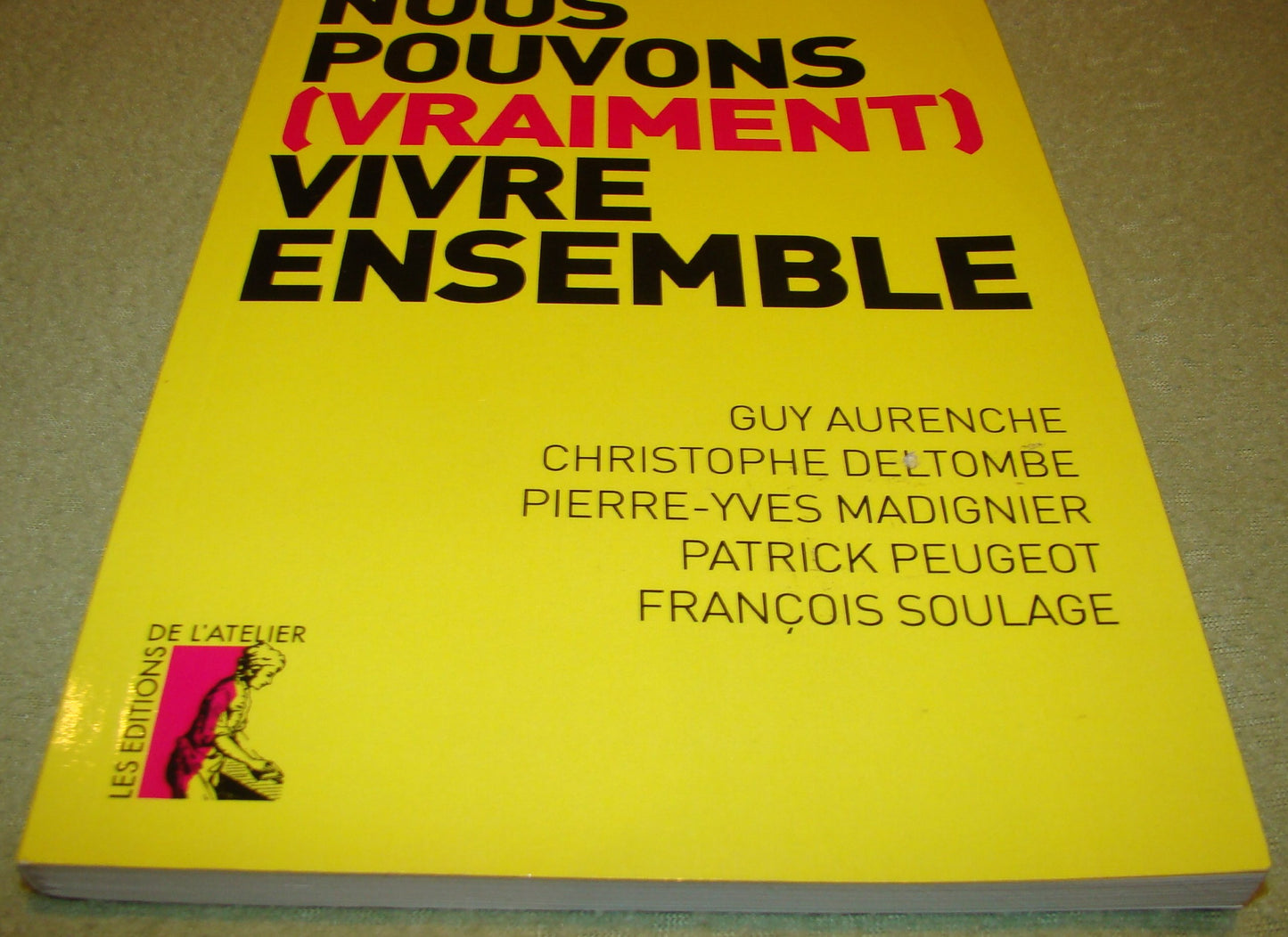 Nous pouvons (vraiment) vivre ensemble