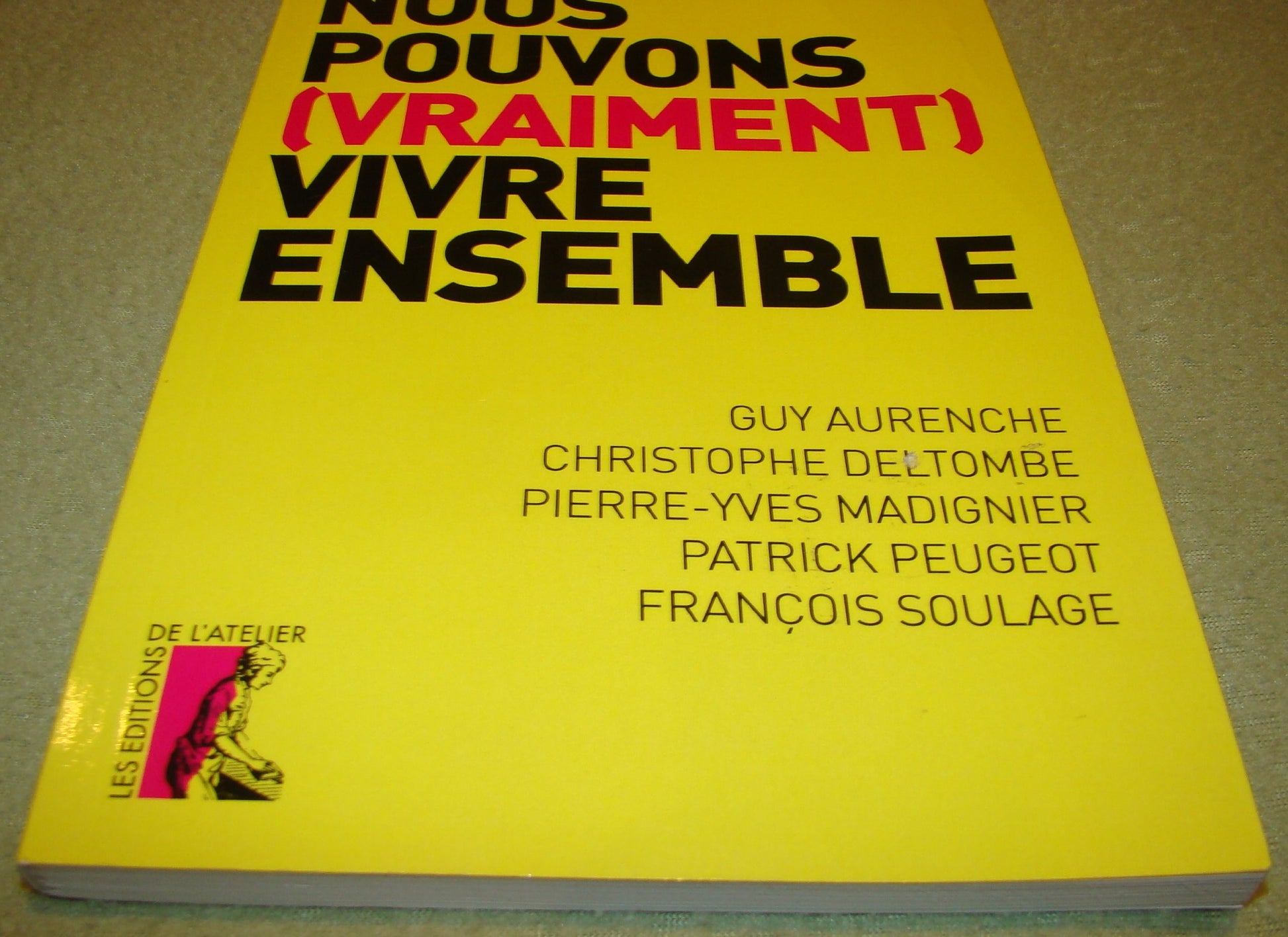Nous pouvons (vraiment) vivre ensemble