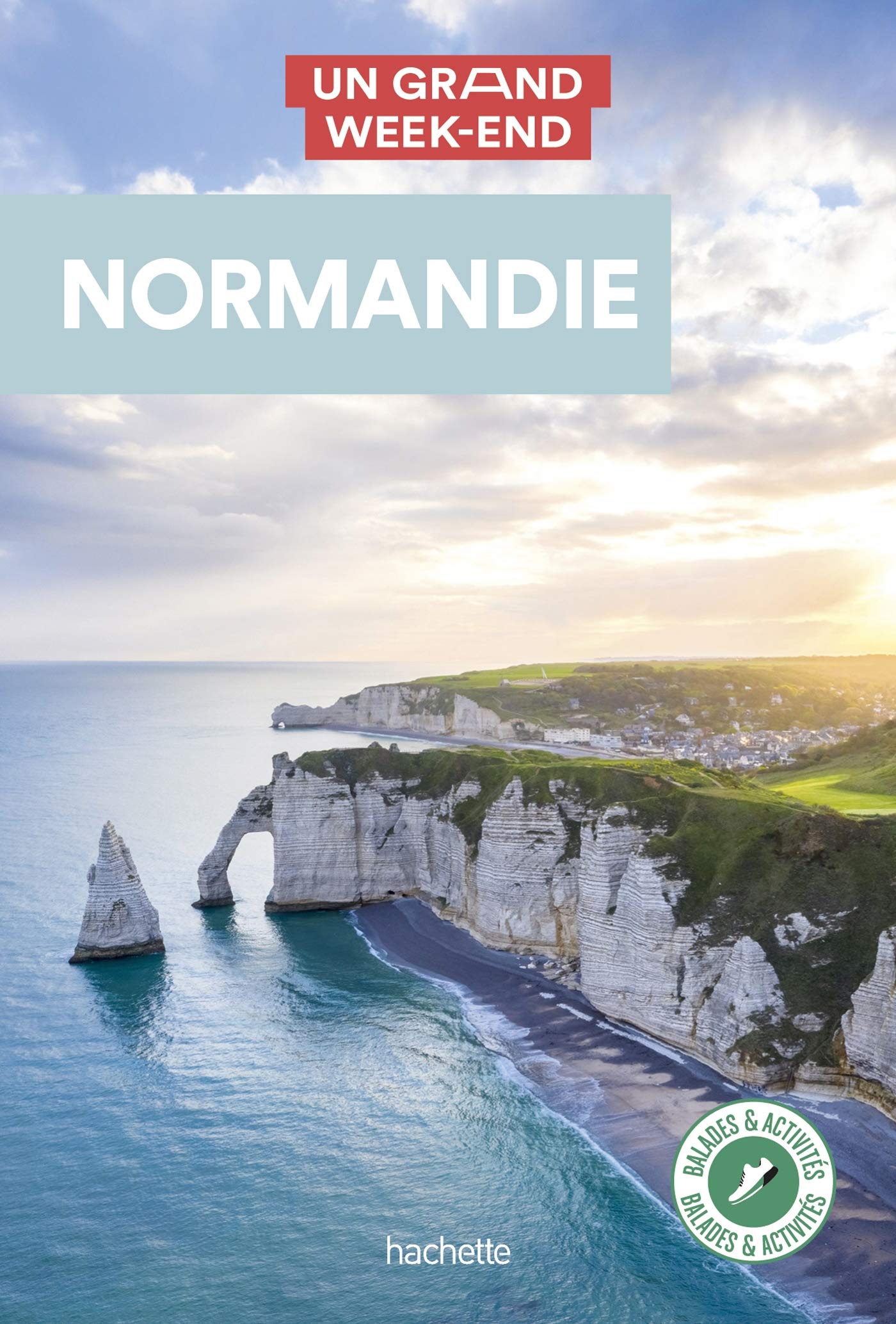 Normandie Guide Un Grand Week-end