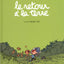 Le retour à la terre, 1 : La vraie vie