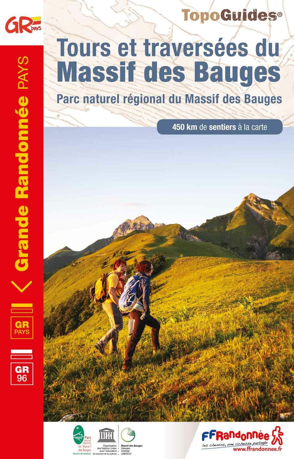 Tours et traversées du Massif des Bauges: Parc naturel régional du Massif des Bauges