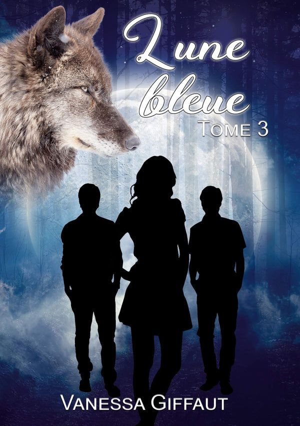 Lune bleue: tome 3