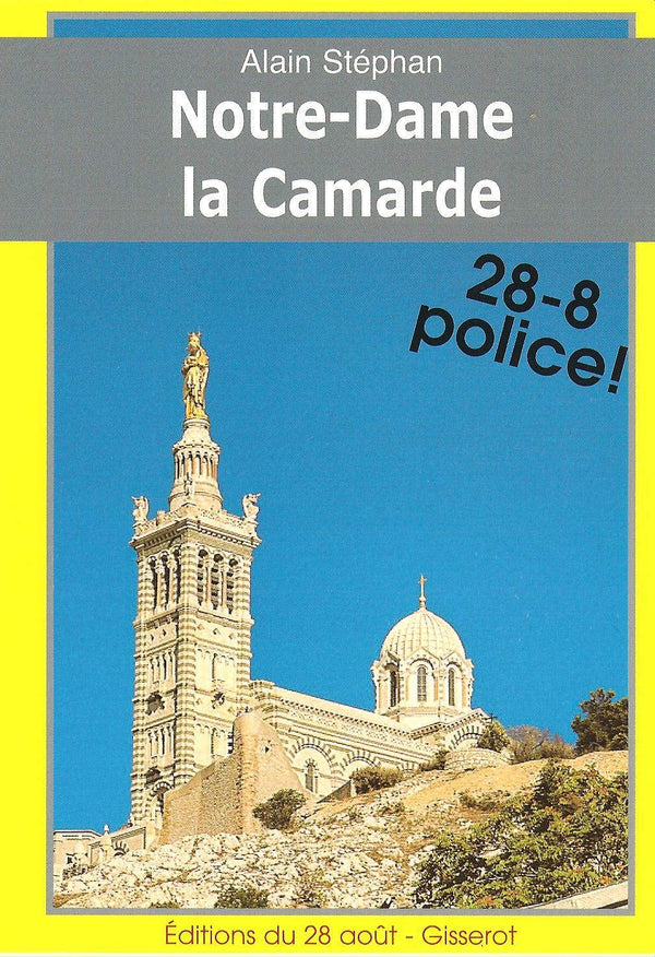 Notre-Dame la Camarde 28-8 Police !