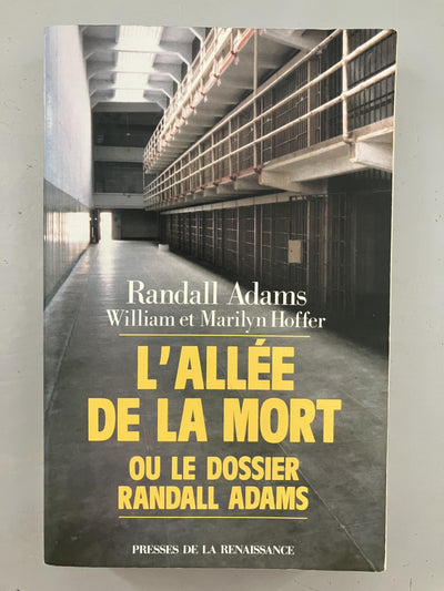 L'Allee De La Mort Ou Le Dossier Randall Adams