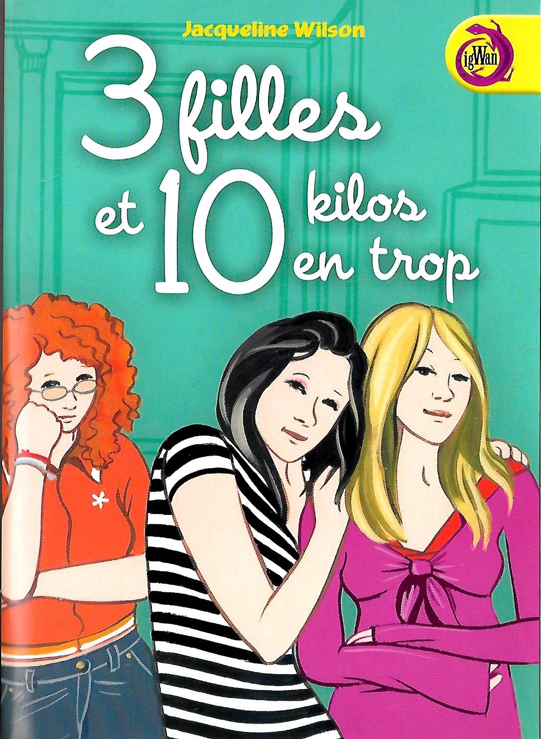 3 filles et 10 kilos en trop