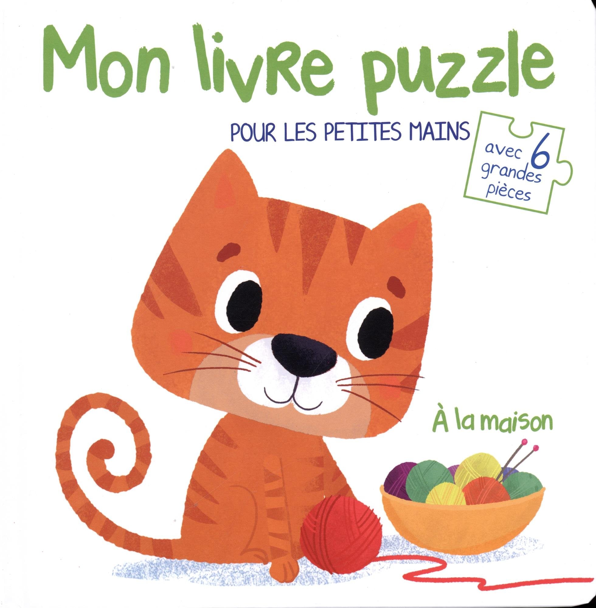 A la maison: Mon livre puzzle pour les petites mains