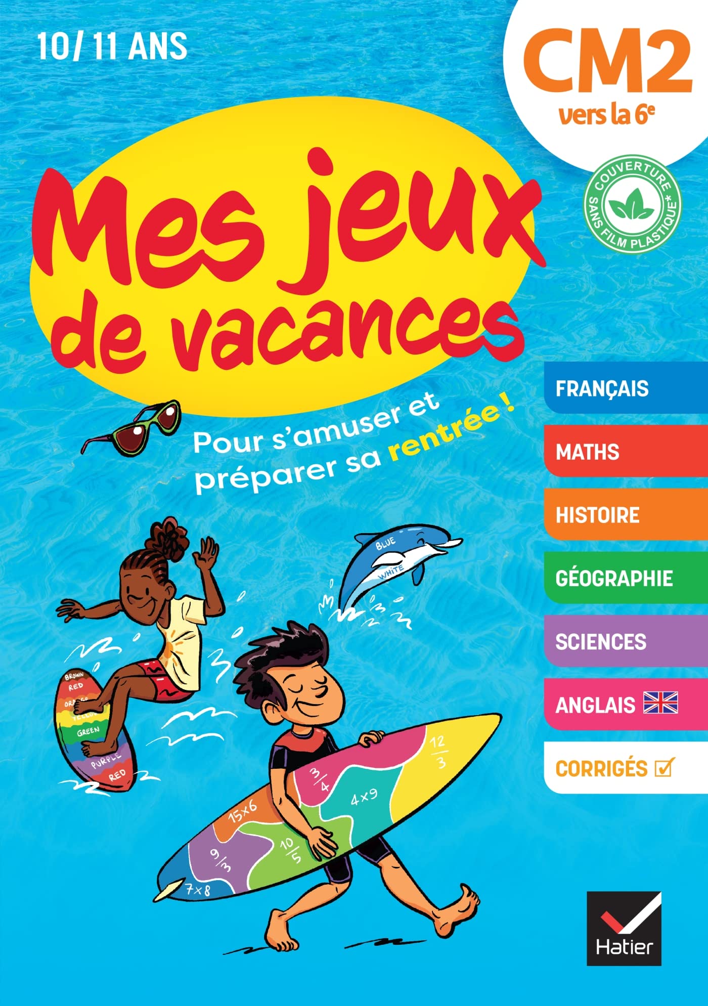 Mes jeux de vacances - Cahier de vacances 2024 du CM2 à la 6e: pour réviser en s'amusant