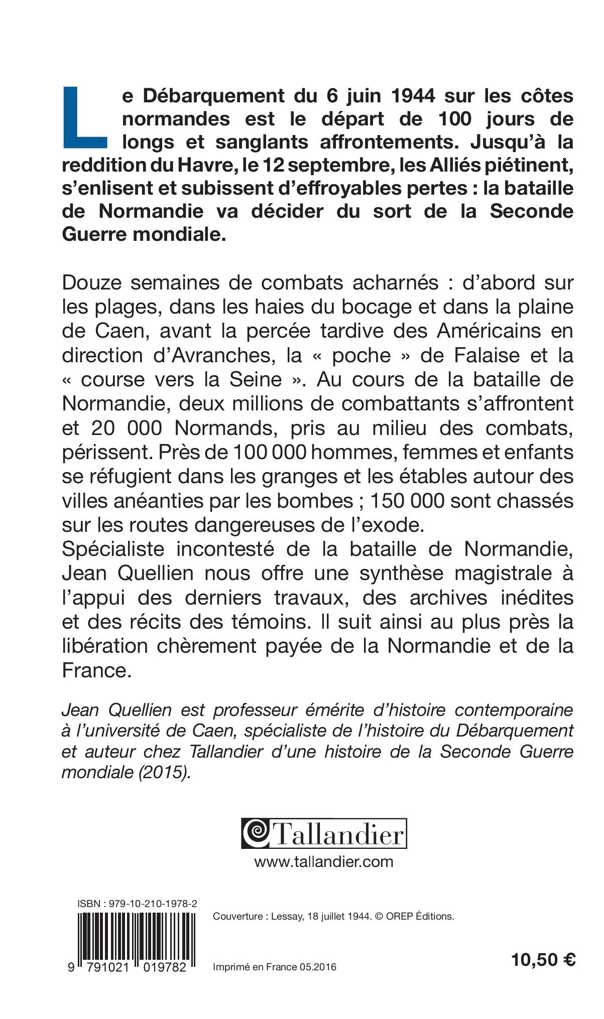 La bataille de Normandie: 6 juin-12 septembre 1944. 100 jours en enfer