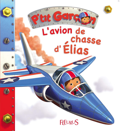 P'tit garçon - Tome 32 - L'avion de chasse d'Elias (P'tit garçon)