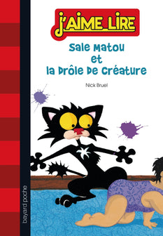 Sale matou et la drôle de créature