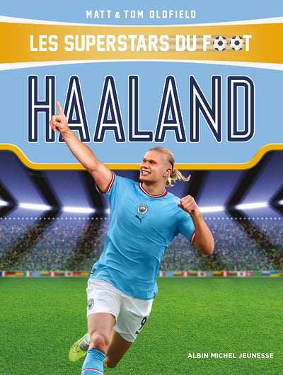 Haaland: Les Superstars du foot