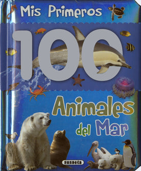 Mes 100 Premiers Animaux de la Mer