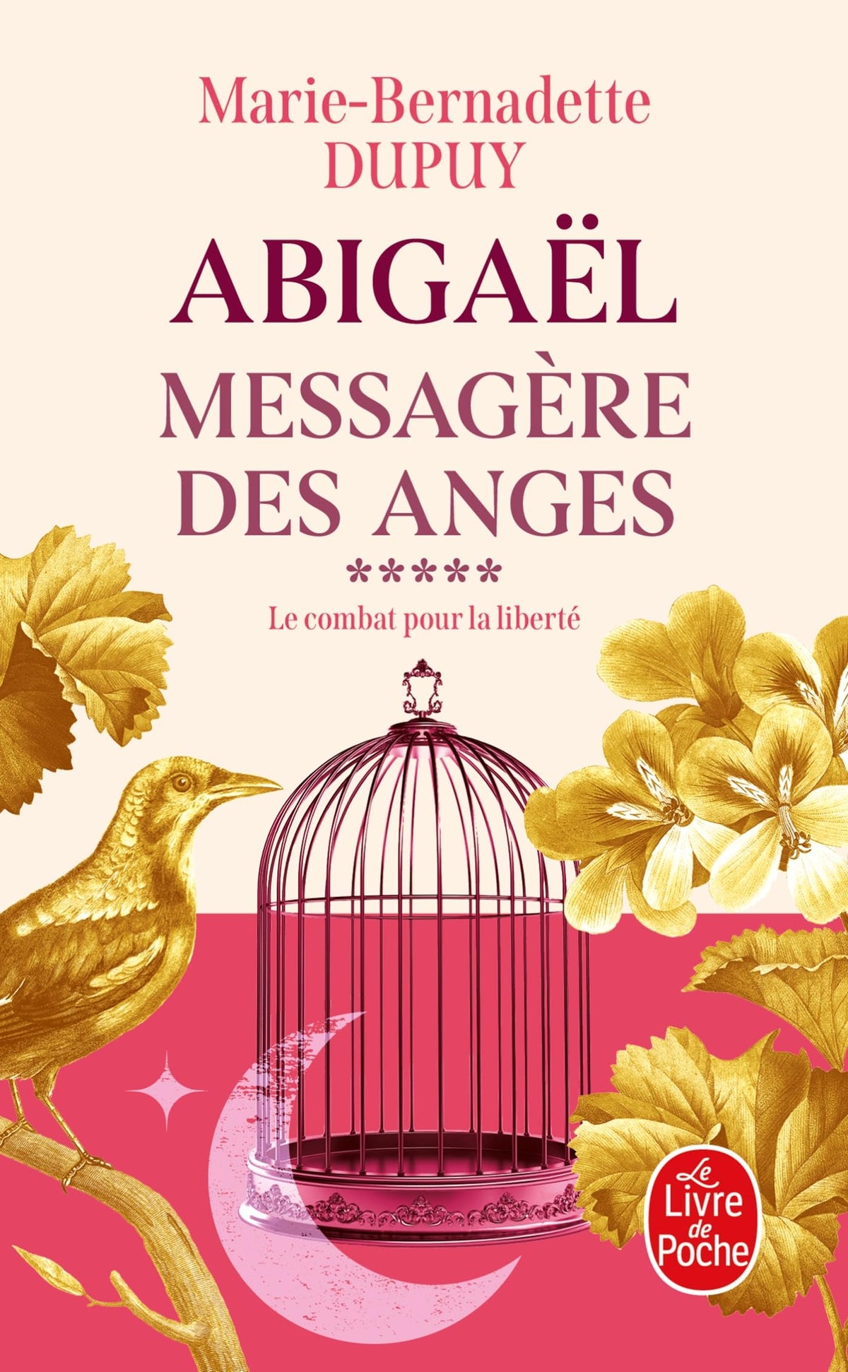 Le Combat pour la liberté (Abigaël, messagère des anges, Tome 5)