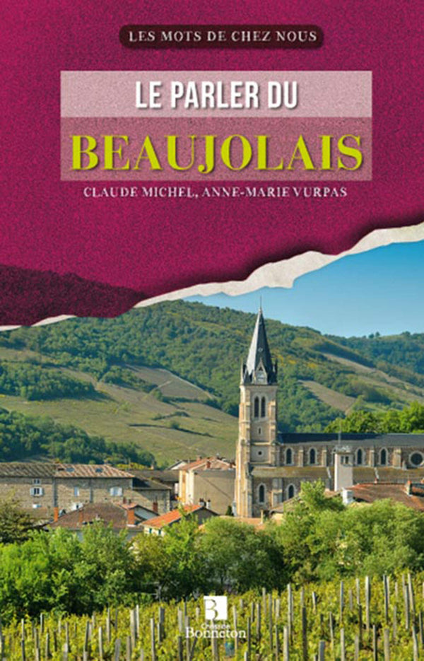 PARLER DU BEAUJOLAIS (LE)