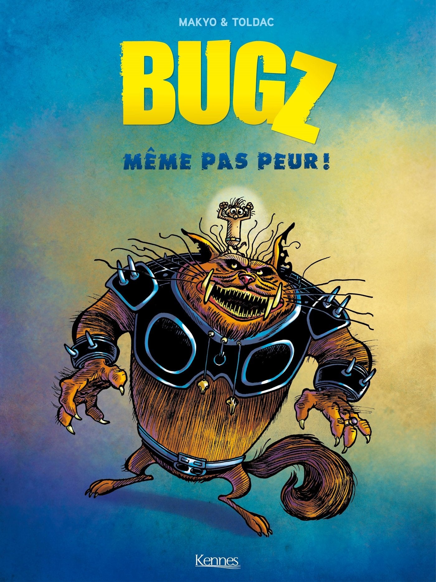 Bugz T01: Même pas peur