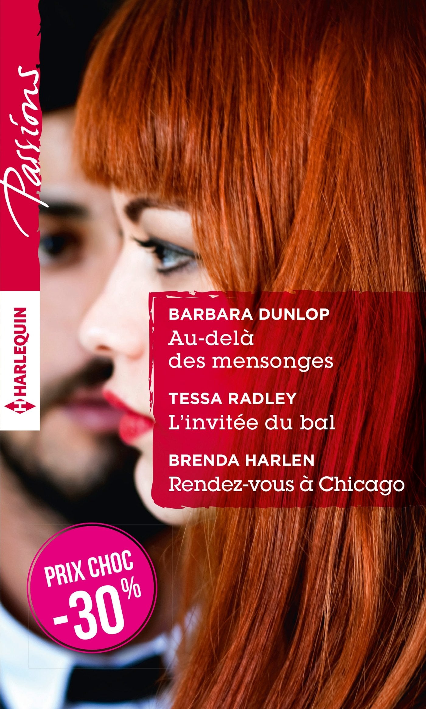 Au-delà des mensonges ; L'invitée du bal ; Rendez-vous à Chicago