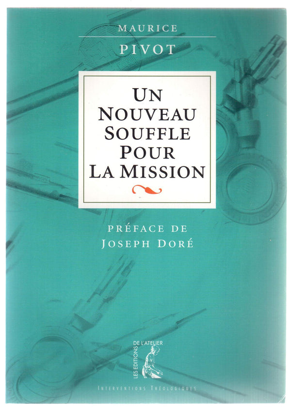 Un nouveau souffle pour la mission