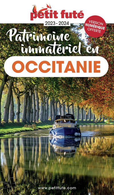 Guide Patrimoine Vivant Et Culturel D'occitanie 2023/2024 Petit Futé (2023-2024)