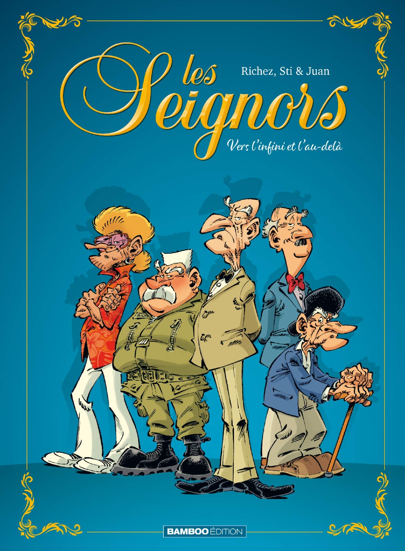 Les Seignors - tome 01: Vers l'infini et l'au-delà