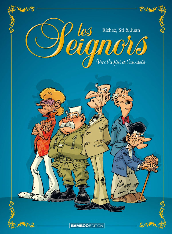 Les Seignors - tome 01: Vers l'infini et l'au-delà