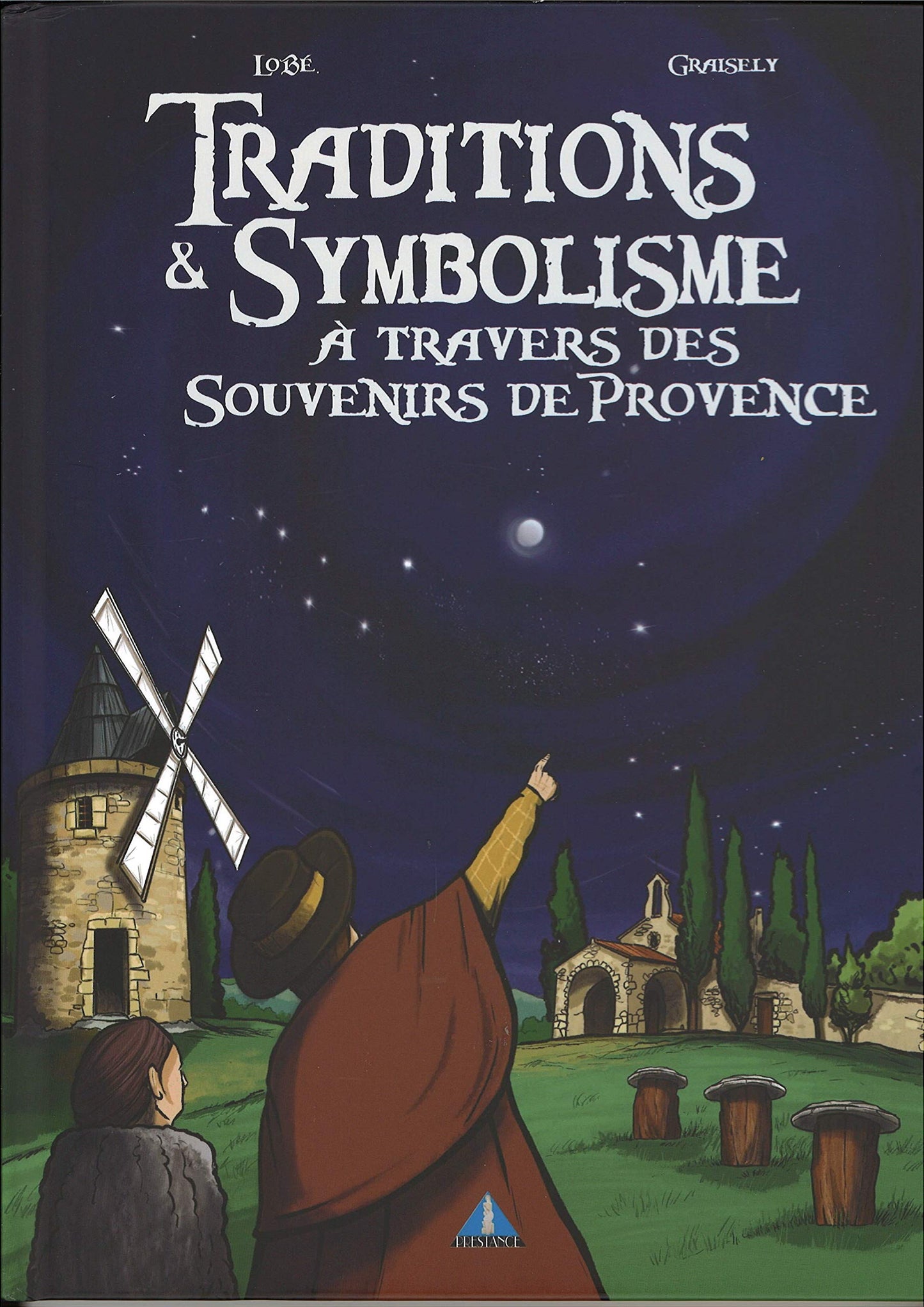Traditions et symbolisme à travers des souvenirs de Provence: Tome 1